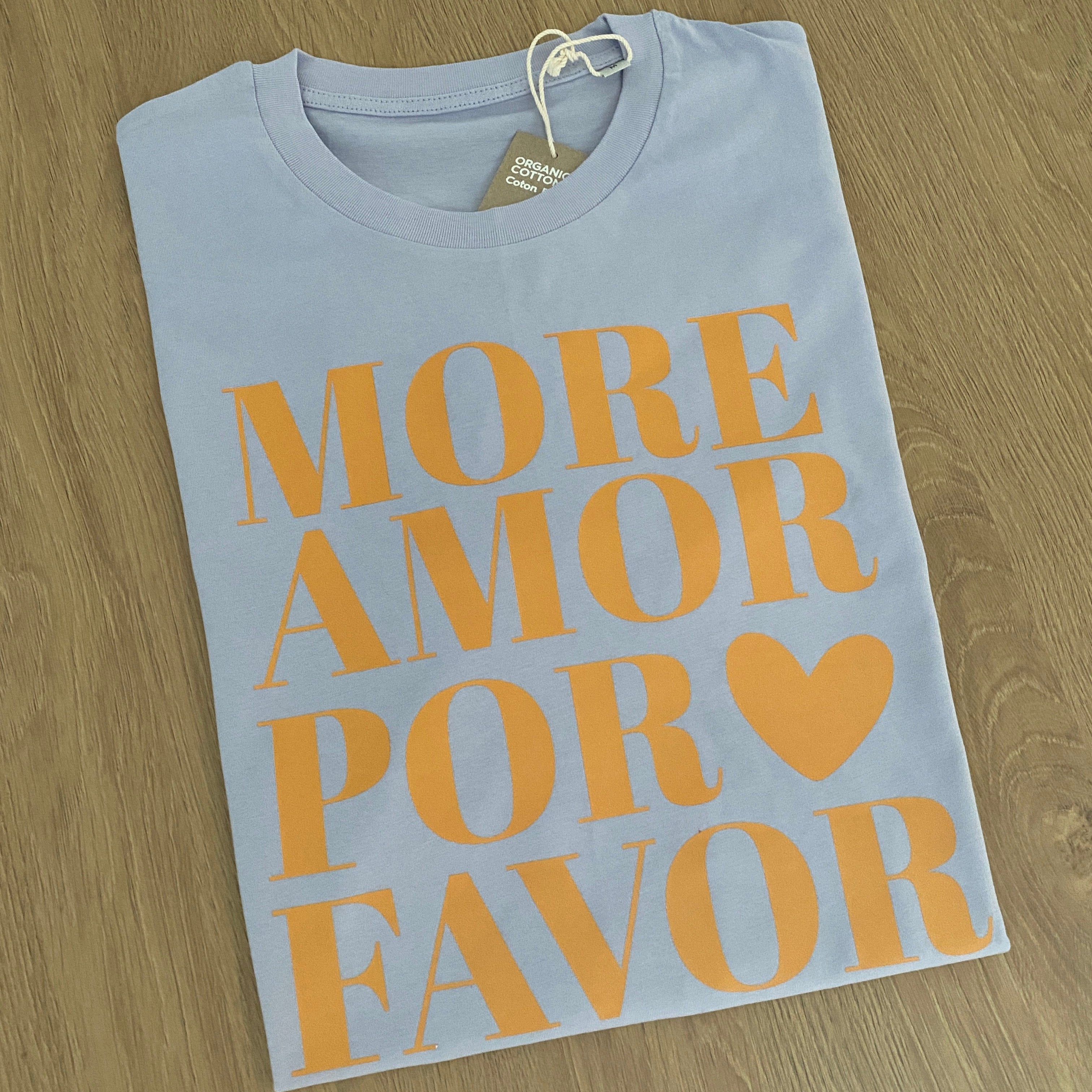 More Amore Por Favor – T-Shirt aus Bio-Baumwolle