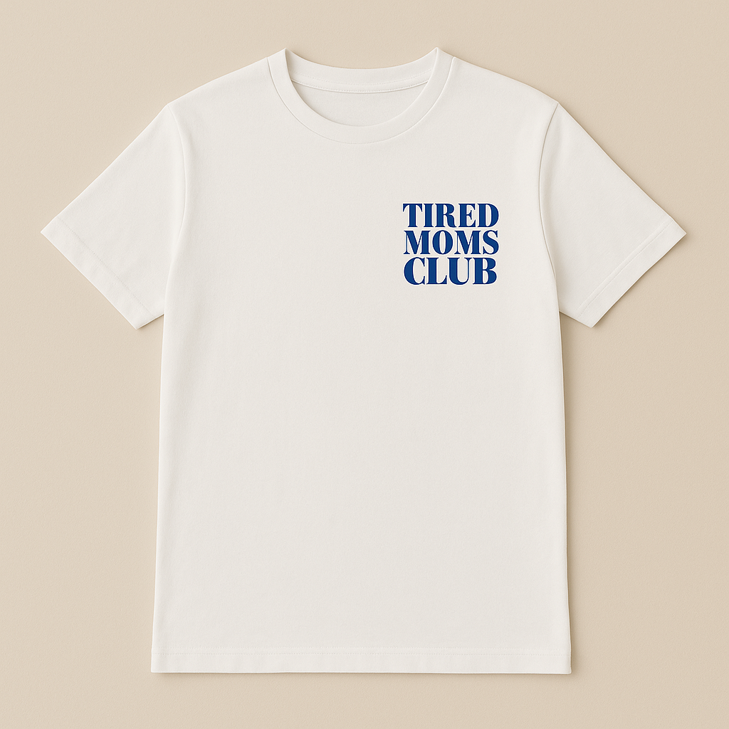 Tired Moms Club – T-Shirt aus Bio-Baumwolle